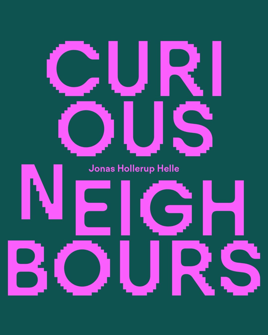 Curious Neighbors